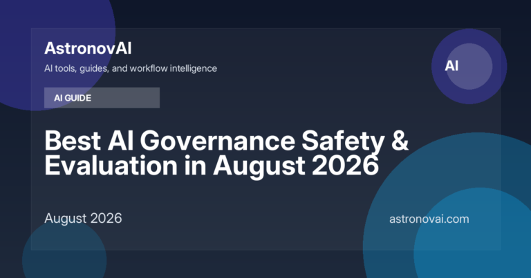 Best AI Governance Safety & Evaluation in August 2026